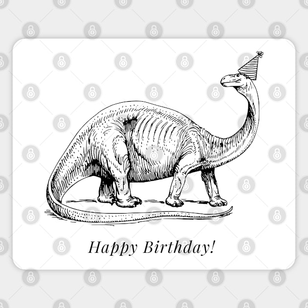 Happy Birthday Dinosaur! Magnet by firstsapling@gmail.com